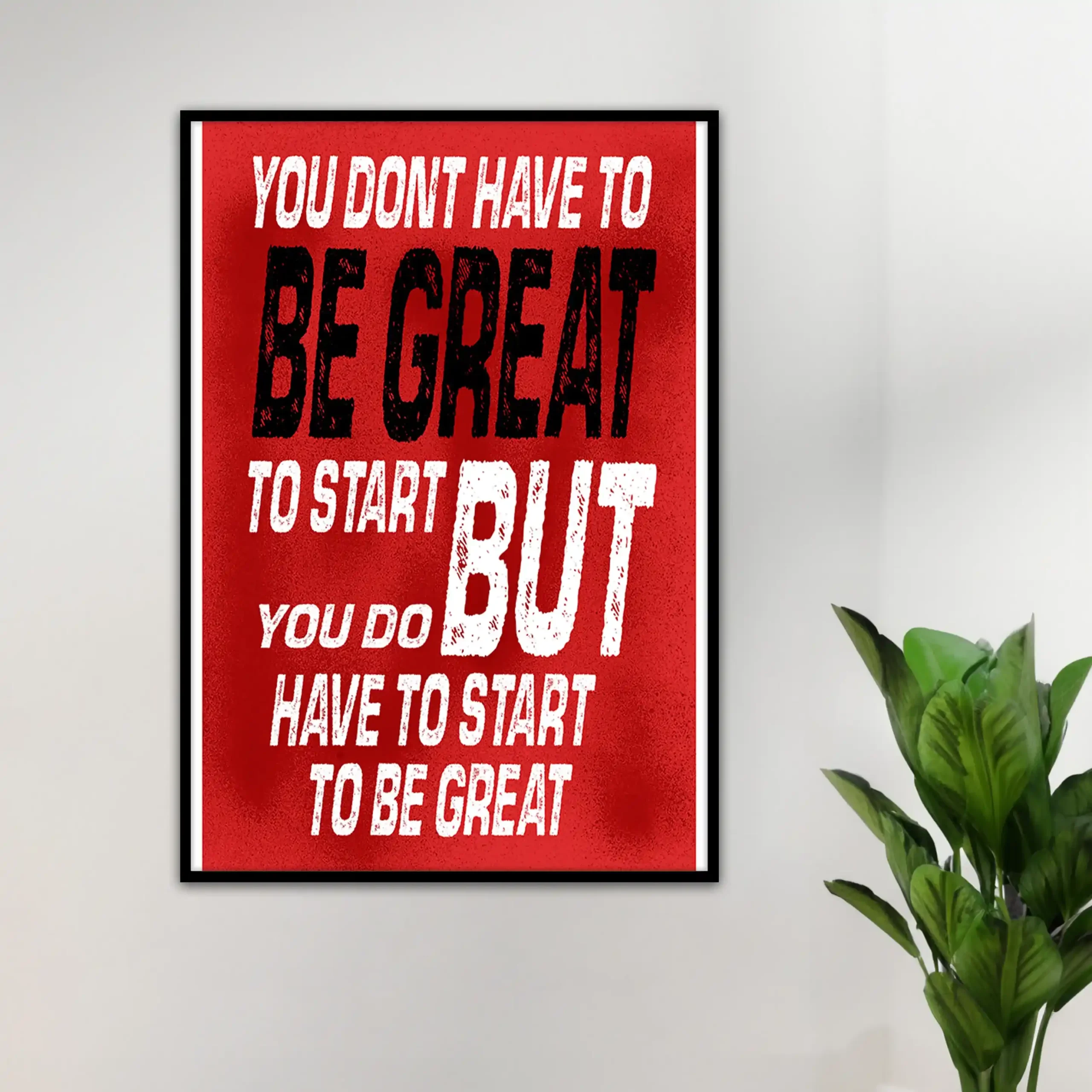 Start To Be Great’ Poster V4
