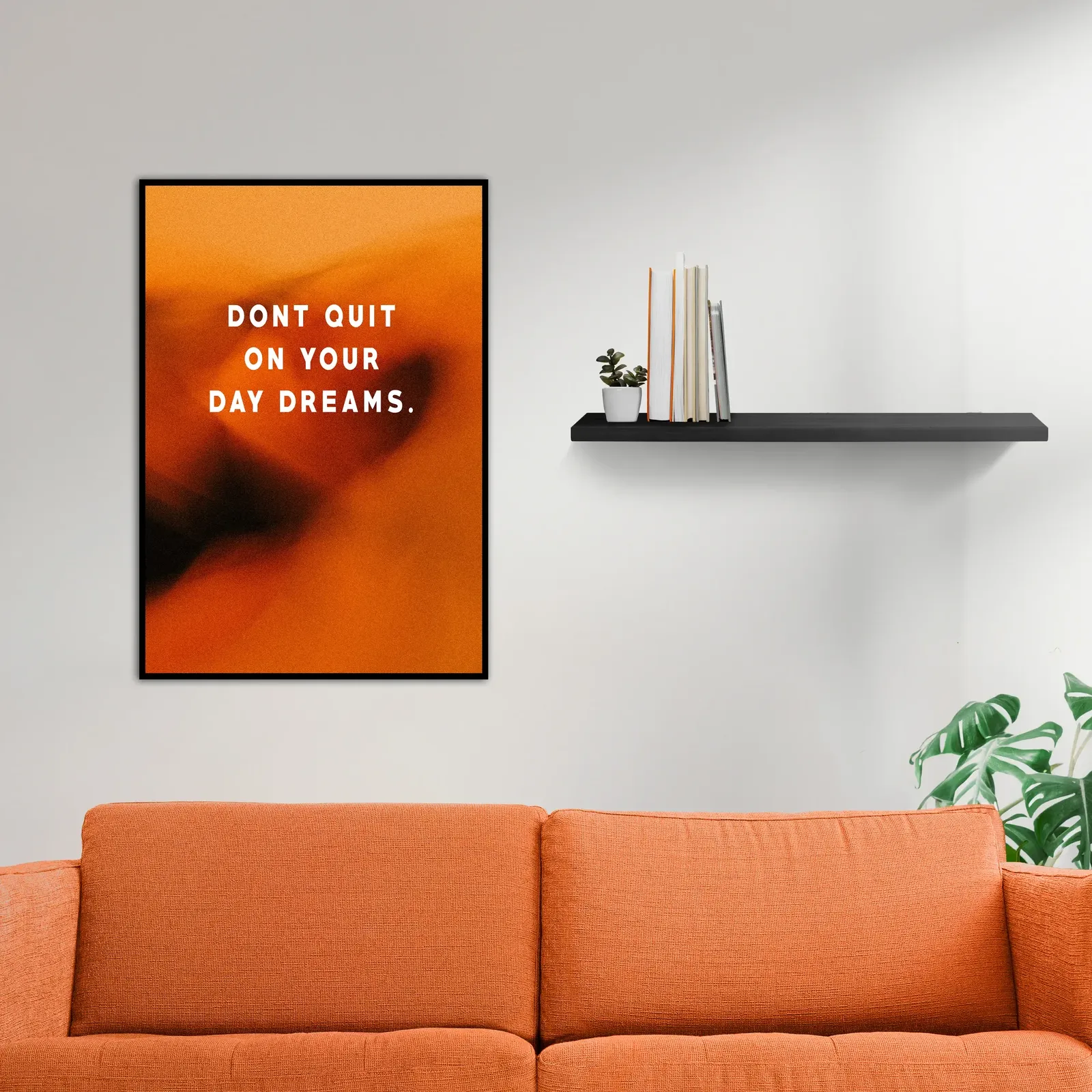 Don’t Quit On Your Day Dreams’ Poster