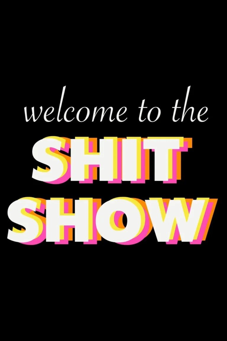 Sh*t Show’ Poster