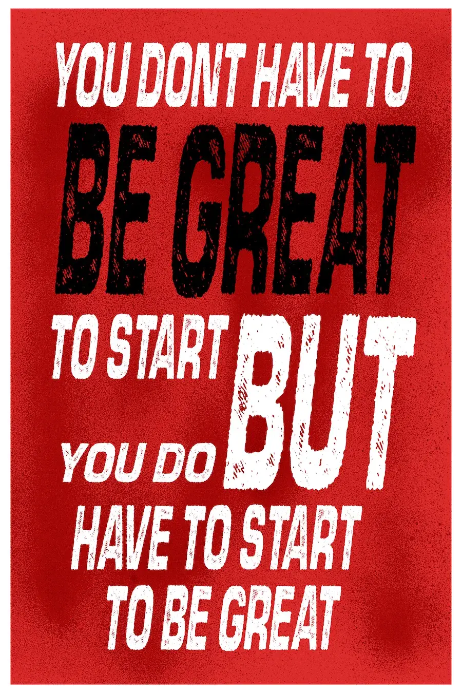 Start To Be Great’ Poster V4
