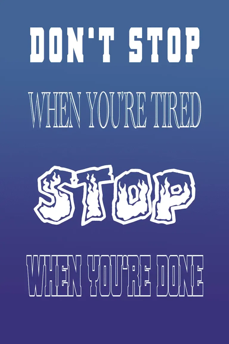 Stop When You’re Done’ Poster