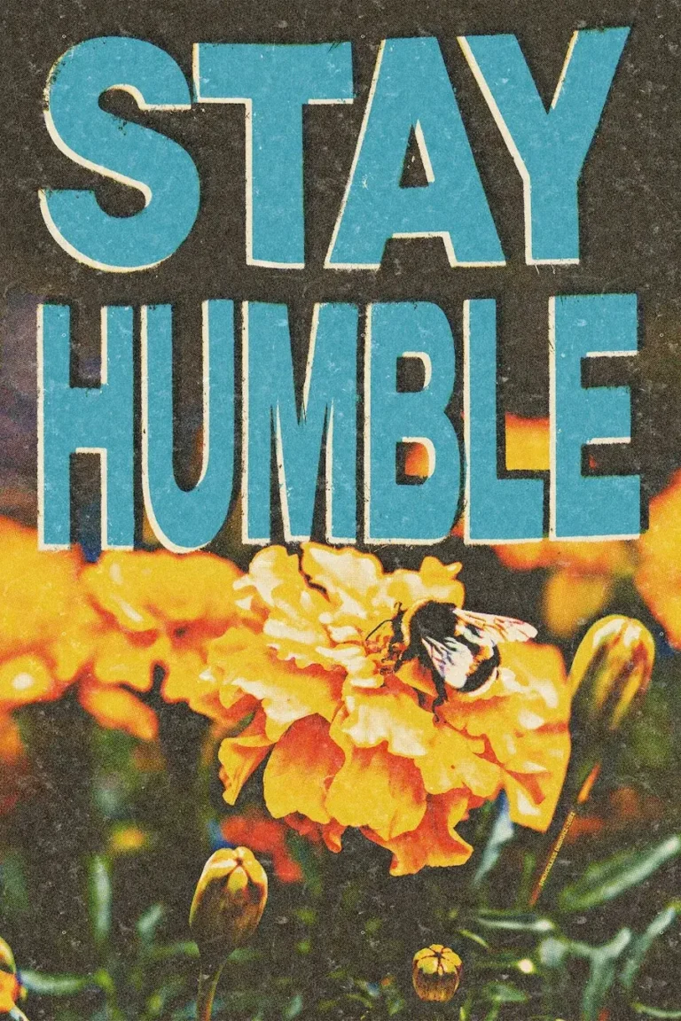 Stay Humble’ Poster