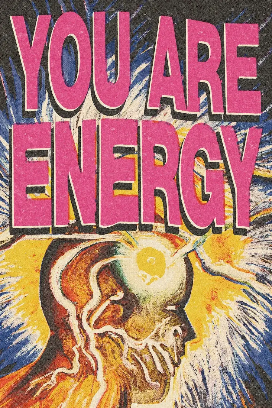 You Are Energy’ Poster