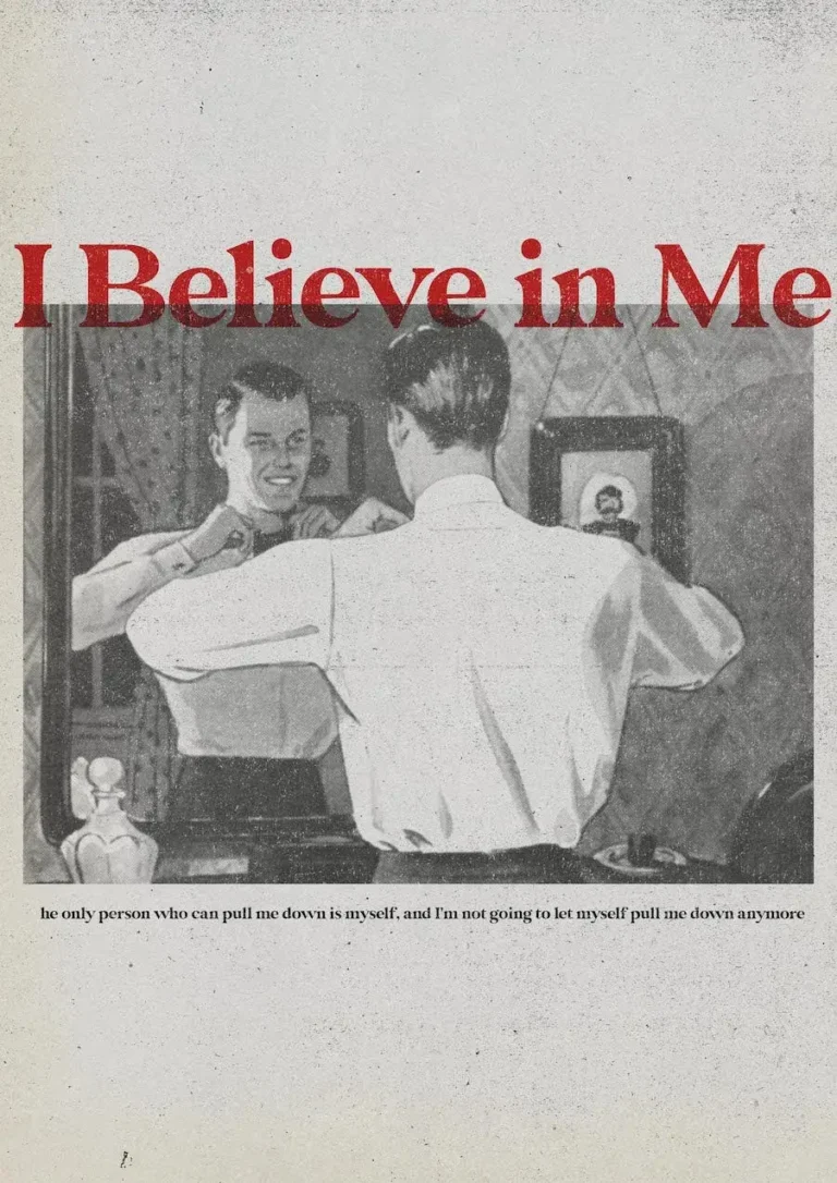 I Believe In Me  Poster